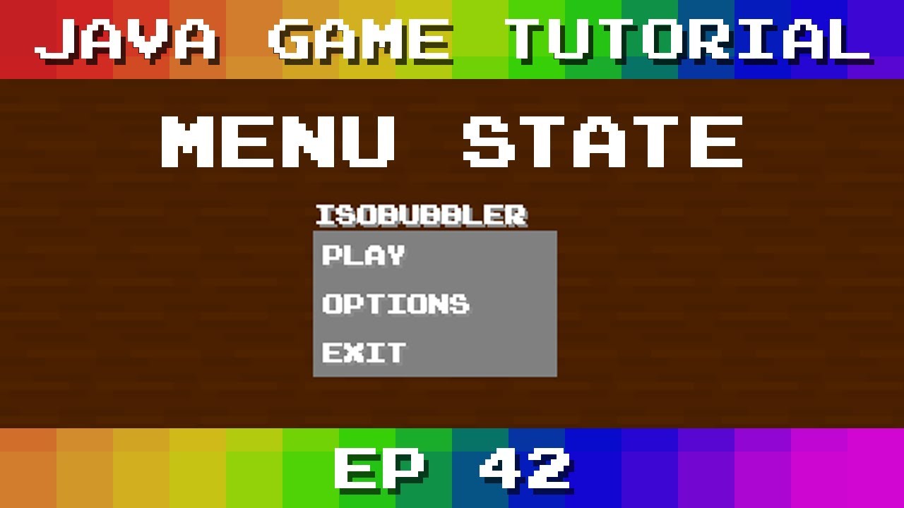 Java Game Tutorial: Ep 42 - Menu State