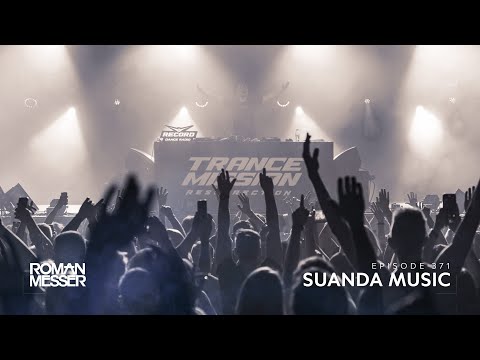 Roman Messer - Suanda Music 371 (Alexander Komarov Guest Mix) [#SUANDA​​]