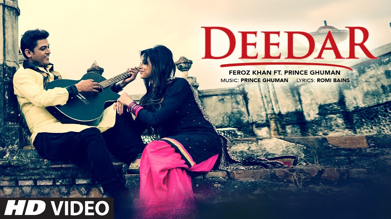 Deedar Lyrics  | Deedar – Feroz Khan | Feroz Khan, Prince Ghuman | Feroz Khan | Prince Ghuman