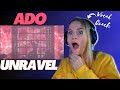 Ado-Unravel | FIRST TIME HEARING | Vocal Coach Reaction!!
