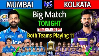 IPL 2022 | Tonight - Mumbai Va Kolkata Playing 11 | MI Vs KKR IPL 2022 Playing 11 | KKR Vs MI 2022 |