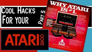 Cool Hacks for your Atari 2600 Part 5