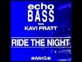 Echo Bass feat. Kavi Pratt - Ride The Night (Official ...