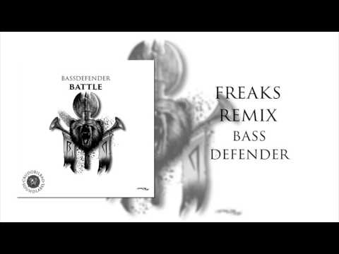 BassDefender - Freaks remix