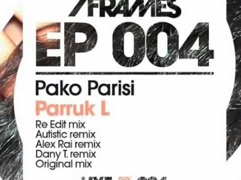 Pako Parisi - Parruk L - DANY T REMIX (2009 - Hypnotic Frames Records)