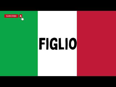 How To Say Italian Words: pronounce FIGLIO (Son)