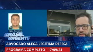 [AO VIVO] BRASIL URGENTE - 17/09/2024