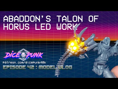 EP 42: Model Vlog - Abaddon the Despoiler LEDs