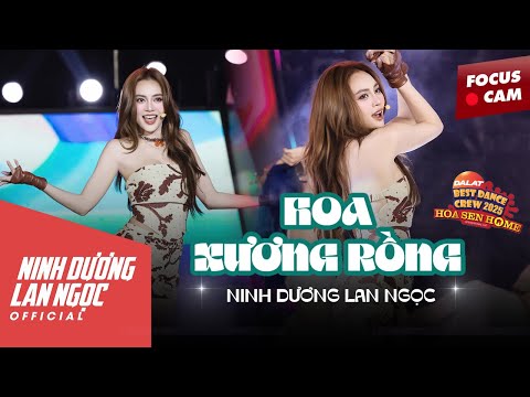 [FOCUS CAM] HOA XƯƠNG RỒNG - NINH DƯƠNG LAN NGỌC - DALAT BESTDANCE CREW