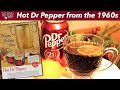 Hot Dr Pepper From The 1960s