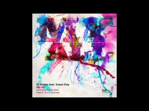 Dj Dealer ft. Inaya Day - My All (Yass dub)