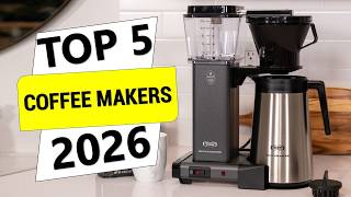 ✅Top 5 Best Coffee Makers in 2026 | Best Coffee Makers