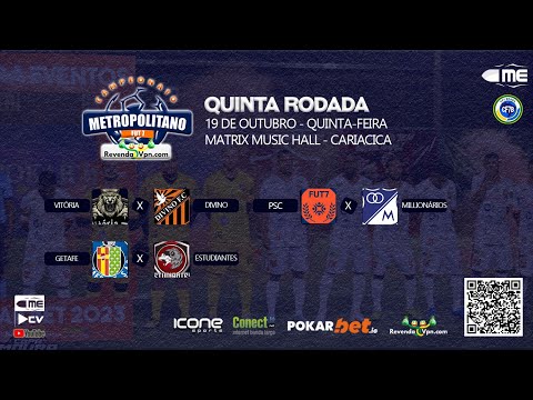 5ª RODADA CAMPEONATO METROPOLITANDO REVENDA VPN 2023 - DIA 01
