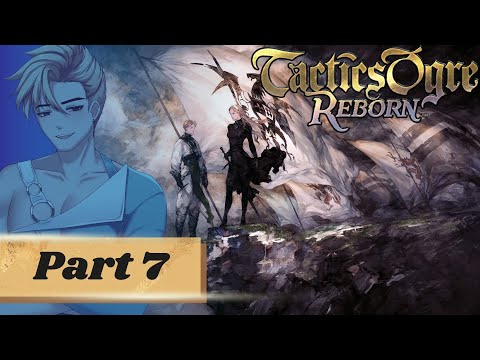 General Xaebos | TACTICS OGRE REBORN | Part 7