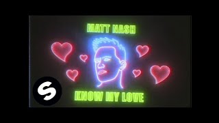 Matt Nash - Know My Love video