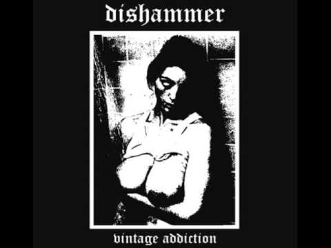 Dishammer - Vintage Addiction