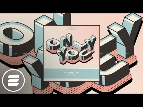 DJ Gollum - Only You (Official Music Video)
