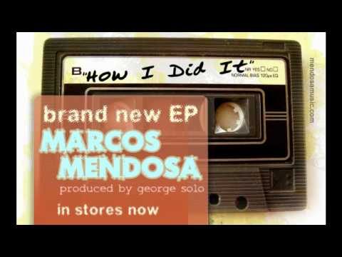 Marcos Mendosa feat. Stacey Bulmer - "How I Did It" (HD)