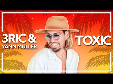 3ric & Yann Muller - Toxic (ft. Solomon) [Lyric Video]