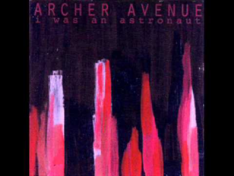Archer Avenue - Missing You As Bombs Fall