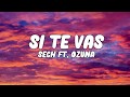 Si Te Vas - Sech, Ozuna (Con Letra) | EscucharEsPráctico Si Te Vas - Sech, Ozuna (Con Letra) | EscucharEsPráctico