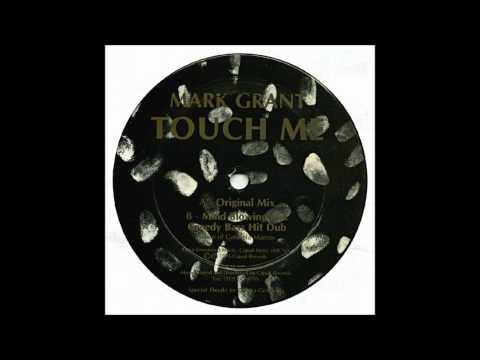 Touch Me (Greedy Beat Dub) - Mark Grant
