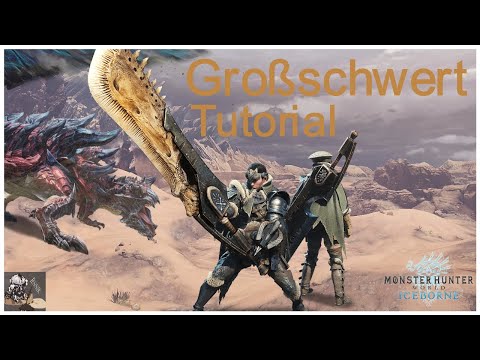 Das Großschwert in Monster Hunter World:Iceborne | Greatsword Tutorial (deutsch)