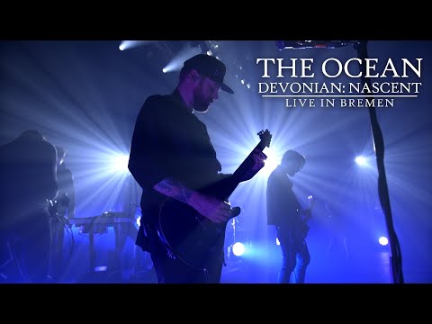 The Ocean - Devonian: Nascent (Live in Bremen)