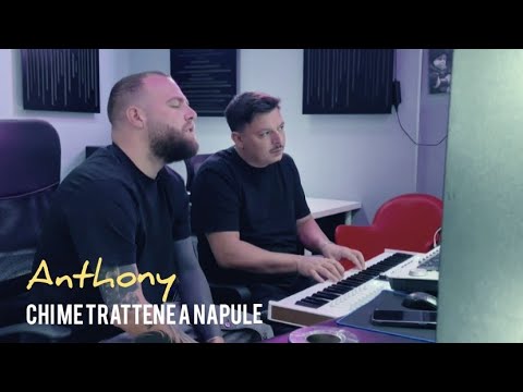 Anthony - Chi me trattene a Napule - Official 2024