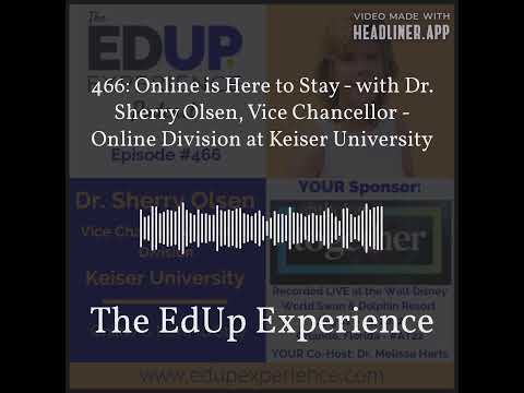 The EdUp Experience - with Dr. Sherry Olsen, Vice Chancellor