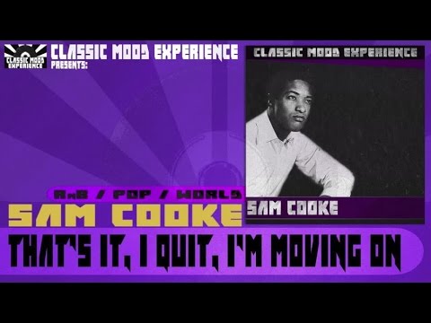 Sam Cooke - That's It, i Quit, i'm Moving On (1961)