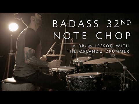 Badass 32nd Note Chop - Drum Lesson w/ The Orlando Drummer