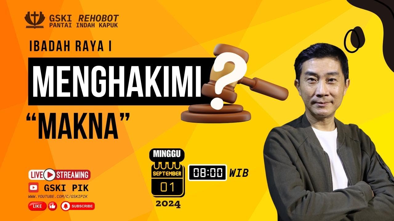 Sesi 1 – Menghakimi: Makna – Pdt. Dr. Ir. Wignyo Tanto, M.M., M.Th. (010924)