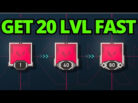 How To Get LVL 20 FAST In Valorant - Full Guide 2024
