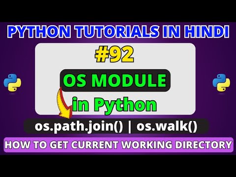 Os Module In Python Os Path Join Os Walk In Python Python Tutorials In Hindi 92