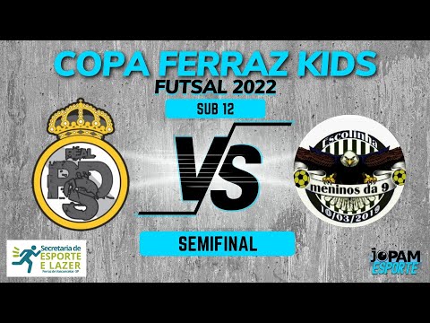REAL PDS  vs MENINOS 9- SUB 12 | SEMIFINAL - COPA FERRAZ KIDS 2022