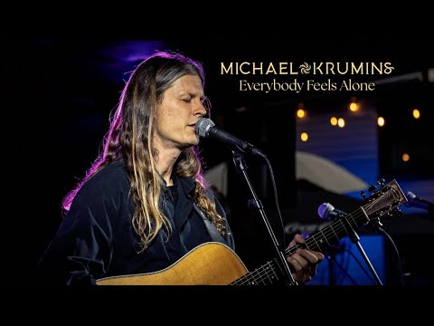 Michael Krumins - Everybody Feels Alone