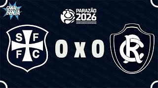 🔴 AO VIVO COM IMAGENS: SÃO FRANCISCO X REMO | PARAZÃO 2026 | Campeonato Paraense | Canal do Benja