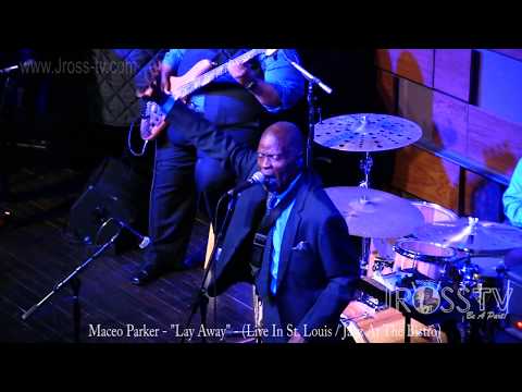 James Ross @ Maceo Parker - "Put It In The Layaway" - www.Jross-tv.com (St. Louis)