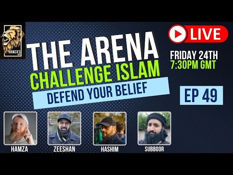 The Arena | Challenge Islam | Defend your Beliefs - Episode 49