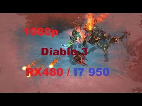 Diablo 3 : i7 950 / RX 480 / Socket 1366 / Frame rate test