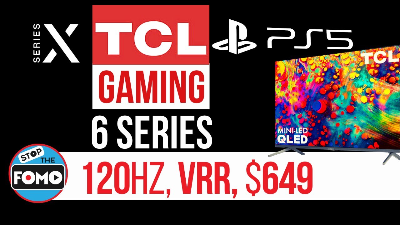 2020 TCL 6 Series MiniLED Gaming TV 120Hz VRR ALLM THX under $650 BAM!