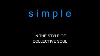 Collective Soul - Simple - Karaoke - Lead Vocals Removed - With Backing Vocals