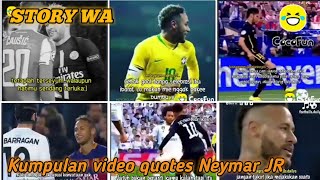 Download lagu Kumpulan video quotes Neymar JR Terbaru  |Story WA  ||Cocofun mp3