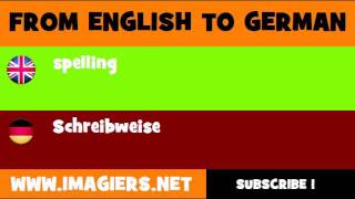 FROM ENGLISH TO GERMAN = spelling