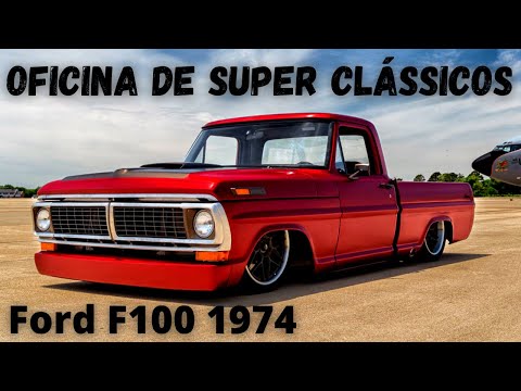 Oficina de Super Clássicos: Ford F100 1974 [ IMPRESSIONANTE ]