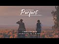 Vietsub | Perfect - Ed Sheeran | Lyrics Video