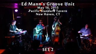 Ed Mann's Groove Unit: 2015-05-16 - New Haven, CT (SET 2) [HD]