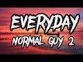 Everyday Normal Guy 2 Jon Lajoie Lyrics