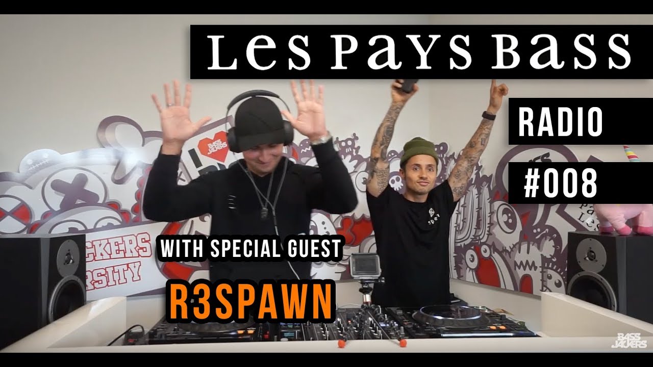 Bassjackers b2b R3SPAWN - Live @ Les Pays Bass Radio 008 2019
